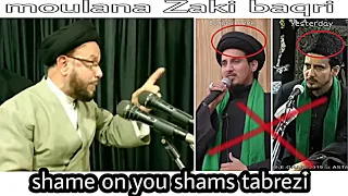 Best reply to shams tabrezi | by moulana Zaki baqri