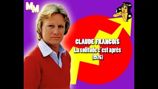 Claude François - La solitude c'est après