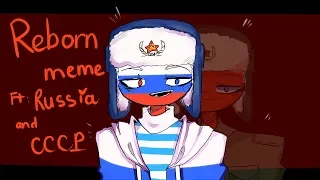 Reborn meme|| Countryhumans ft: Russia,USSR||