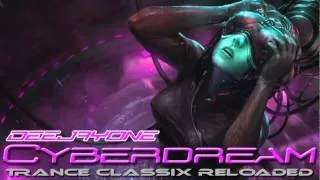 DeeJayOne - Cyberdream ( Trance Classix Reloaded )