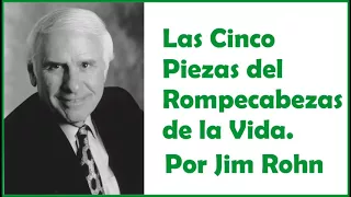 Jim Rohn Las 5 Piezas del Rompecabezas de la Vida