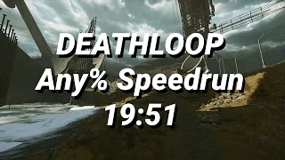 Deathloop Any% Speedrun - 19:51