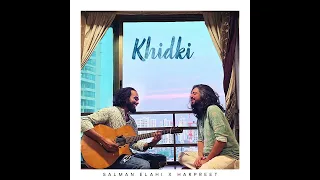 Khidki (Official Audio) - Salman Elahi | @harpreetmusic