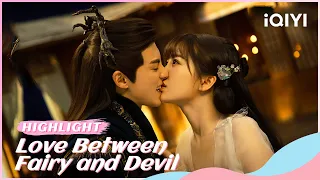 🧸Highlight: EP16-18 | Love Between Fairy and Devil | iQIYI Romance