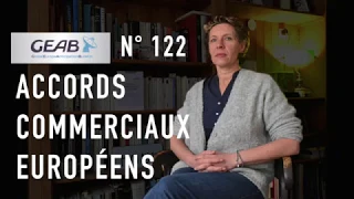 European Free Trade Agreements / Accords commerciaux européens - GEAB n° 122 (02/18)