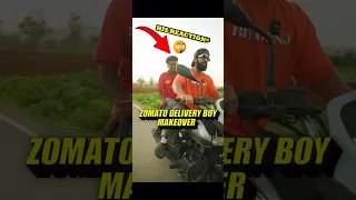 ZOMATO Delivery Boy👉STARBOY *MAKEOVER*🏍️🎉...#shorts