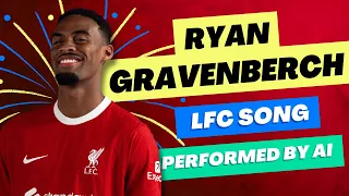 Ryan Gravenberch Song 2023 - Liverpool FC [Performed by AI]