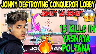 👑JONATHAN Destroyed CONQUEROR Lobby | 15 finishes in yasnaya | jonny vs joony | Ft. Spike, Evil 🇮🇳😱