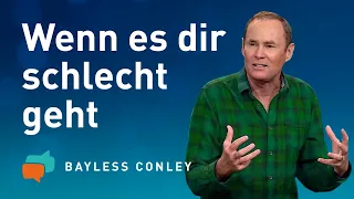 Neue Kraft tanken in schweren Zeiten (1) – Bayless Conley