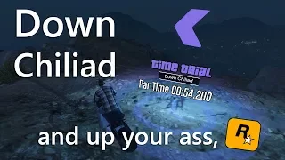 Down Chiliad - The Worst Time Trial in GTA Online