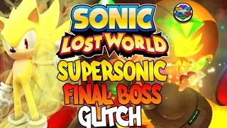 Sonic Lost World (Wii U) - Super Sonic Vs Final Boss Glitch [HD]