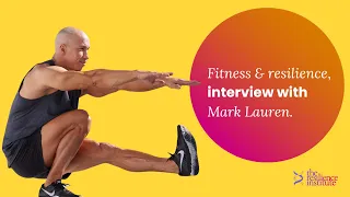 Fitness and resilience: interview with bodyweight trainer and author Mark Lauren