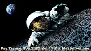 Psy Trance Goa 2022 Vol 11 Mix Master volume