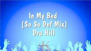 In My Bed (So So Def Mix) - Dru Hill (Karaoke Version)