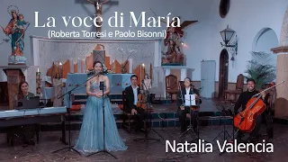 La voce di Maria  (Roberta Torresi e Paolo Bisonni) -  Cover Natalia Valencia