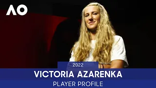 Victoria Azarenka Strives for More  | Australian Open 2022