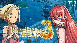 Let's Play Rune Factory 3 Special | pt.7 | Relaxing Days Fly By in This Dungeon Crawler/Farming Sim.