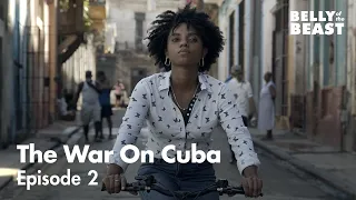 The War on Cuba — Episode 2