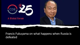 Francis Fukuyama on what happens when Russia is defeated