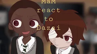 MaM react to Dazai /read desc/