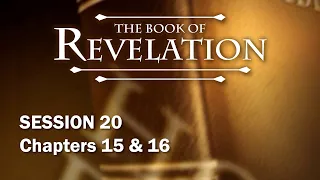 The Book of Revelation - Session 20 of 24 - A Remastered Commentary by Chuck Missler