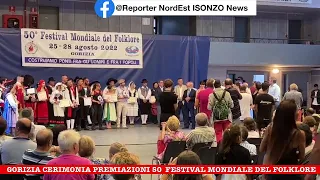 GORIZIA Premiazioni 50esimo Festival Mondiale del Folklore