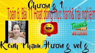 Toán 6: Bài 11 Hoạt động thực hành và trải nghiệm