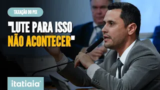 CLEITINHO PERGUNTA A CAMPOS NETO SE BANCO CENTRAL VAI TAXAR O PIX