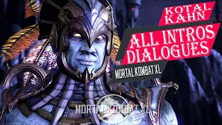 MORTAL KOMBAT XL - KOTAL KAHN ALL INTROS DIALOGUES✔️4K ᵁᴴᴰ 60ᶠᵖˢ PS5