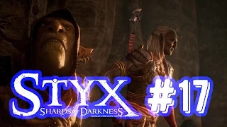 БОЛЬШОЙ ФЕЙЕРВЕРК - Styx: Shards of Darkness #17 (НА РУССКОМ)