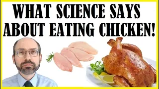 What The Science Says About Eating Chicken!