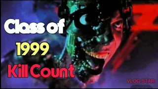 Class of 1999 (1990) - Kill Count