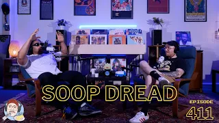 DCP | Episode 411: Soop Dread