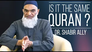 How is the Quran STILL the Same? | Dr. Shabir Ally