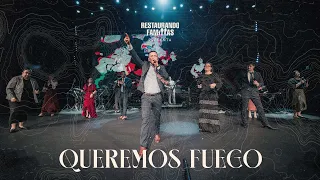 Queremos Fuego Medley // Restaurando Familias // Vuelve a Casa