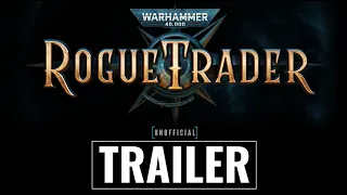 Warhammer 40,000: Rogue Trader Cinematic Trailer (Unofficial)