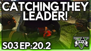 Episode 20.2: Uppin The Score By Catching They Leader! | GTA RP | Grizzley World Whitelist