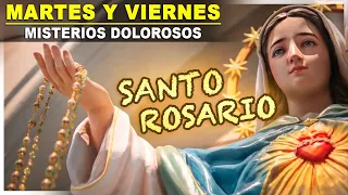 SANTO ROSARIO |Martes y Viernes| Misterios Dolorosos