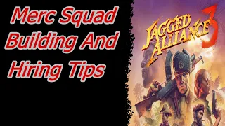 Merc Hiring & Squad Building Tips & Tricks Jagged Alliance 3
