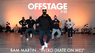 Bam Martin Choreography to “Intro (Hate On Me)” by Meek Mill at Offstage Dance Studio