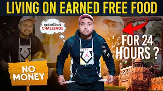 LIVING ON EARNED FREE FOOD FOR 24 HOURS  ? देखो क्या होता है 😱😱 #challanges