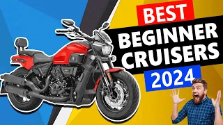 ⚡ 6 Best BEGINNER CRUISER MOTORCYCLES 2024 ⚡ | Great Cruiser Bikes For Beginners in 2024 ⚡