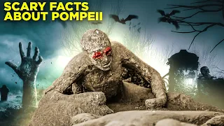 10 Scary Facts About Pompeii That Sound Made Up - But Aren’t