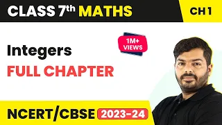 Class 7 Maths Chapter 1 | Integers Full Chapter Explanation and Exercise 1.1 to 1.4