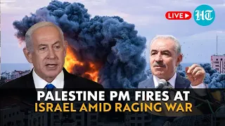 LIVE | Palestinian Prime Minister Slams Israel Over Gaza Onslaught | Continuous Coverage