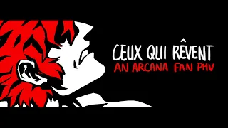 Ceux qui rêvent - A Julian PMV (The Arcana)