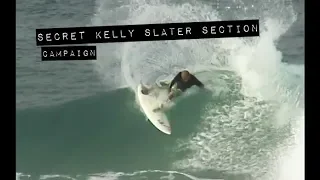 Secret Kelly Slater Section from CAMPAIGN (The Momentum Files)
