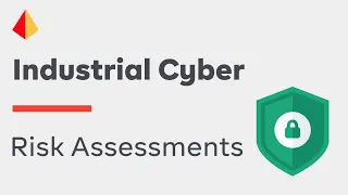 Cyber Risk Assessments and Security Level Verification: High-Level Risk Assessments (Part 1 of 3)