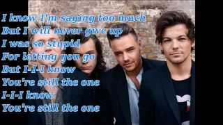 STILL THE ONE ...ONE DIRECTION  LETRA