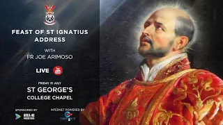 The Feast of St Ignatius of Loyola  Mass - With Fr Joe Arimoso 31 July 2020